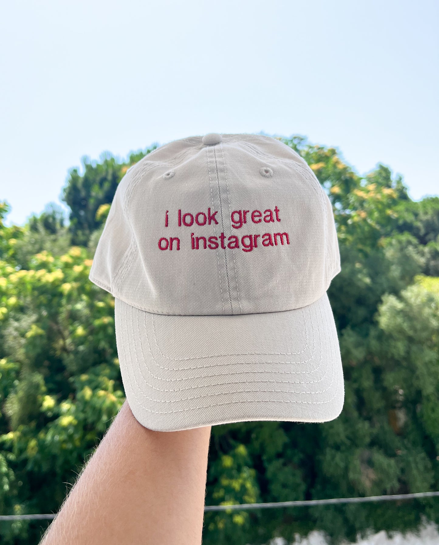 I LOOK GREAT ON INSTAGRAM