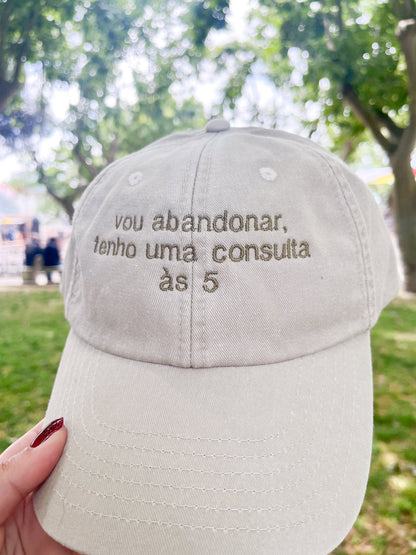 vou abandonar, tenho uma consulta às 5